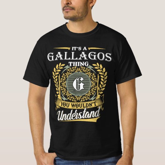 Es ist eine Gallagos-Sache, die man nicht verstehe T-Shirt (Vorderseite)