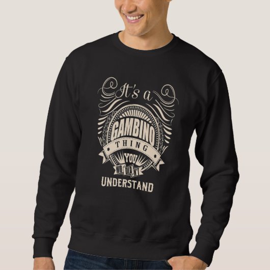 Es ist eine GAMBINO-Sache Sweatshirt (Vorderseite)