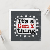 Es ist eine Gen Y Thing Grußkarte Karte (Vorderseite/Rückseite Beispiel)