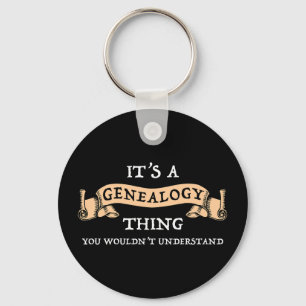 Es ist eine Genealogie - Sie würden es nicht verst Schlüsselanhänger