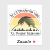 Es ist eine Geocaching-Sache - man würde es nicht  Aufkleber (Blatt)