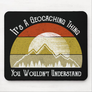 Es ist eine Geocaching-Sache - man würde es nicht  Mousepad