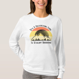 Es ist eine Geocaching-Sache - man würde es nicht T-Shirt