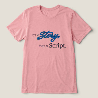 Es ist eine Geschichte, keine Skript – Dunkelblaue Tri-Blend Shirt
