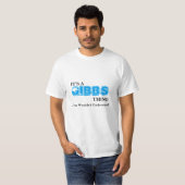 Es ist eine GIBBS Sache,…, das Sie nicht verstehen T-Shirt (Vorne ganz)