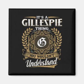 Es ist eine Gillespie, die man nicht verstehen wür Magnet