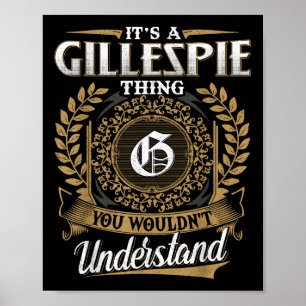 Es ist eine Gillespie, die man nicht verstehen wür Poster