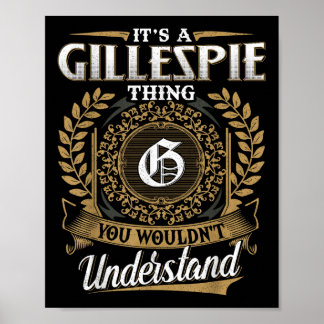 Es ist eine Gillespie, die man nicht verstehen wür Poster