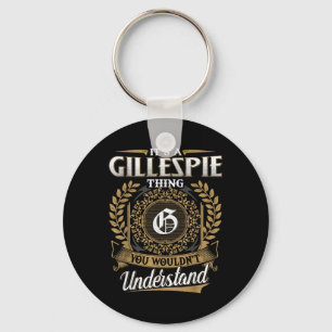 Es ist eine Gillespie, die man nicht verstehen wür Schlüsselanhänger