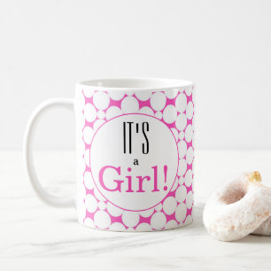 Es ist eine Girl PInk Gender-Studie Kaffeetasse