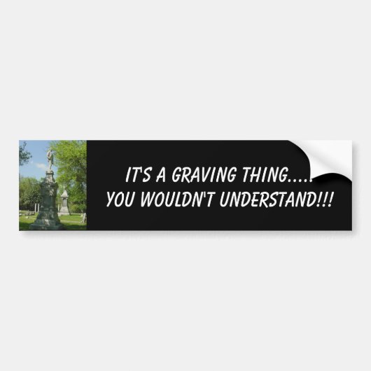 Es ist eine Graving Sache ..... Sie W… Autoaufkleber (Vorne)