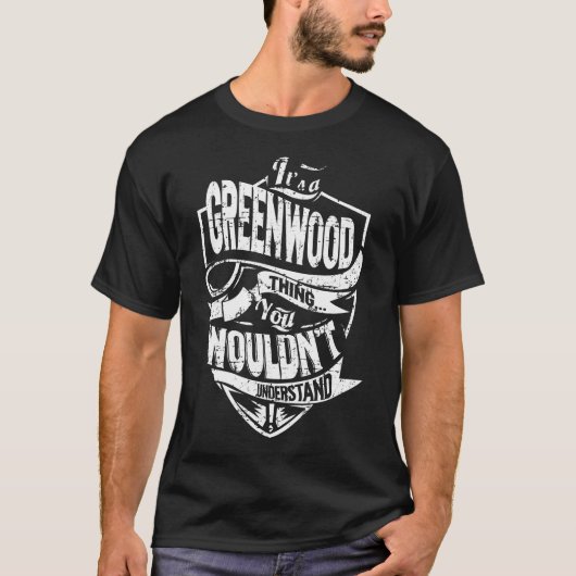 Es ist eine GREENWOOD Sache T-Shirt (Vorderseite)