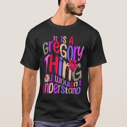 Es ist eine gregorische Sache, die man Groov verst T-Shirt (Vorderseite)