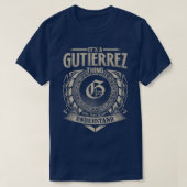Es ist eine GUTIERREZ Sache, die man nicht versteh T-Shirt (Design vorne)