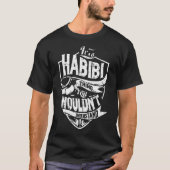 Es ist eine HABIBI-Sache T-Shirt (Vorderseite)