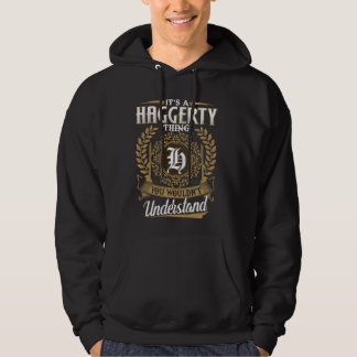 Es ist eine HAGGERTY, die man nicht verstehen würd Hoodie