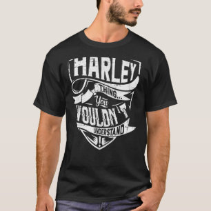 Es ist eine HARLEY Sache, Sie würden es nicht vers T-Shirt