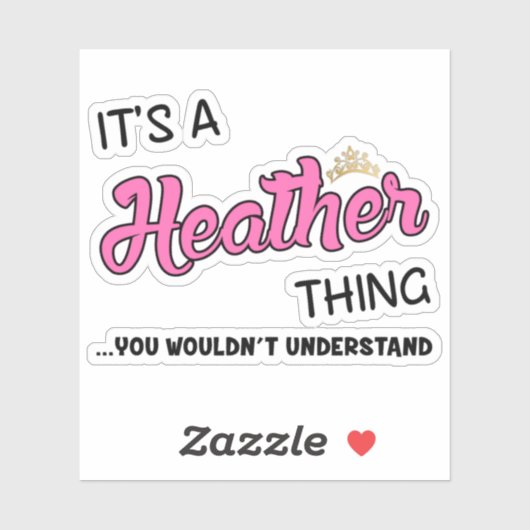 Es ist eine Heather-Sache, die man nicht verstehen Aufkleber (Blatt)