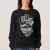 Es ist eine Helms-Sache Sweatshirt (Vorderseite)
