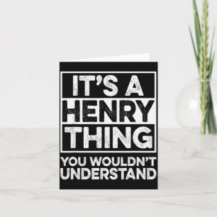 Es ist eine Henry-Sache, die du nicht verstehst He Karte