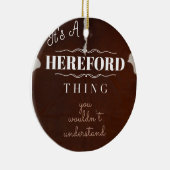 Es ist eine Hereford Sache, die Sie nicht Keramik Ornament (Rechts)