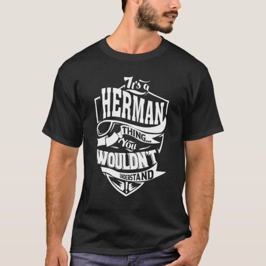 Es ist eine Herman-Sache T-Shirt (Vorderseite)