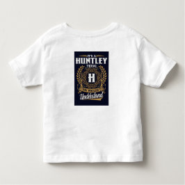 Es ist eine Huntley-Sache Kleinkind T-shirt