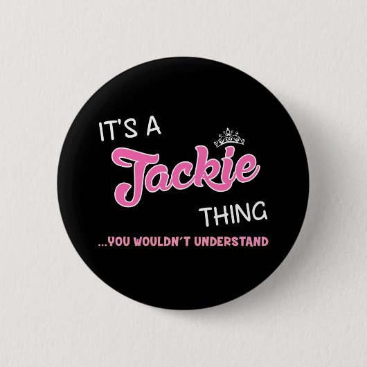 Es ist eine Jackie Sache, die man nicht verstehen  Button (Vorderseite)