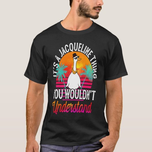 Es ist eine Jacqueline-Sache, die du nicht versteh T-Shirt (Vorderseite)