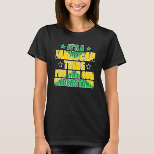 Es ist eine jamaikanische Sache, die du nicht vers T-Shirt