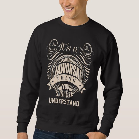 Es ist eine JAWORSKI-Sache Sweatshirt (Vorderseite)