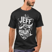 Es ist eine JEFF-Sache T-Shirt (Vorderseite)