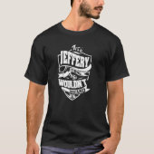 Es ist eine JEFFERY-Sache T-Shirt (Vorderseite)