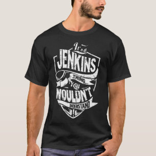 Es ist eine JENKINS-Sache T-Shirt