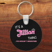 Es ist eine Jillianische Sache, die man nicht vers Schlüsselanhänger (Vorderseite)