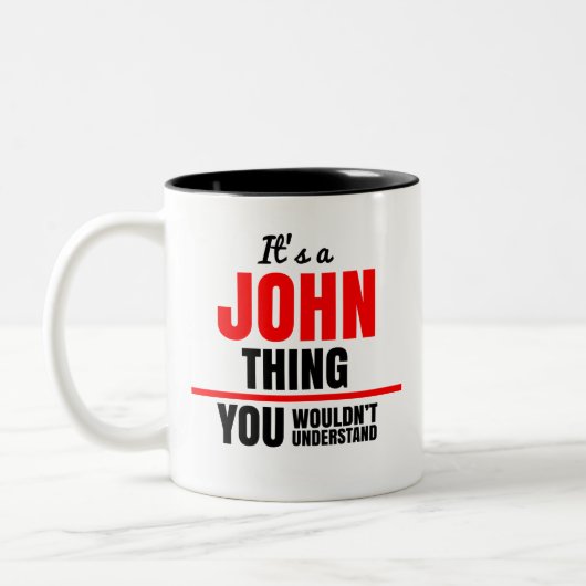Es ist eine John-Sache, die man nicht verstehen wü Zweifarbige Tasse (Links)