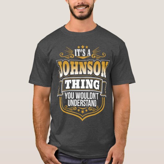 Es ist eine JOHNSON-Sache, die du nicht verstehen  T-Shirt (Vorderseite)
