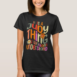 Es ist eine Judy Sache, die Sie verstehen würden G T-Shirt