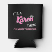 Es ist eine Karen-Sache, die man nicht verstehen w Dosenkühler (Vorderseite)