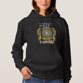Es Ist Eine Keitt Sache Die Du Nicht Verstehen Kan Hoodie