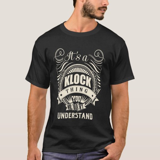 Es ist eine KLOCK-Sache T-Shirt (Vorderseite)