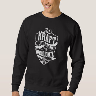 Es ist eine KRAFT-Sache Sweatshirt