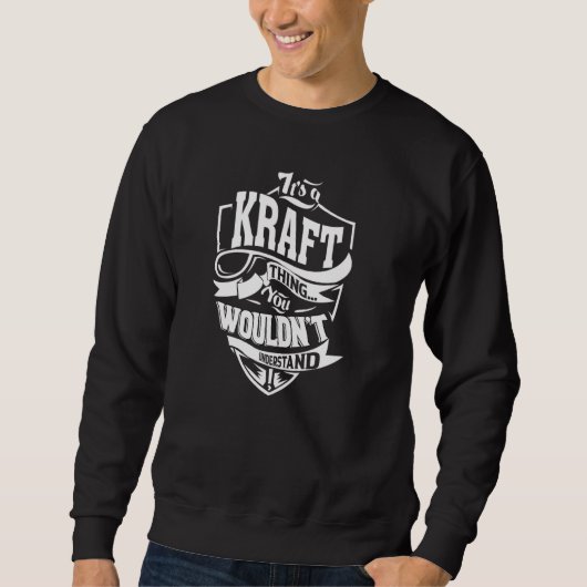 Es ist eine KRAFT-Sache Sweatshirt (Vorderseite)