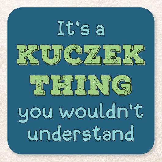 Es ist eine Kuczek-Sache Rechteckiger Pappuntersetzer (Vorderseite)