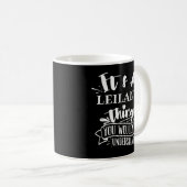 Es ist eine Leilany Sache, die man nicht von Custo Kaffeetasse (VorderseiteRechts)