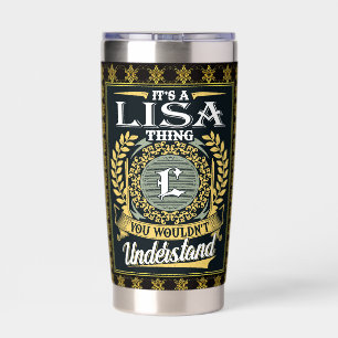 Es ist eine Lisa-Sache, die du nicht verstehen kön Thermobecher