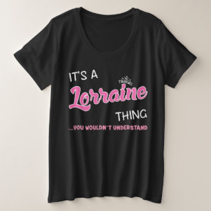 Es ist eine Lorraine Sache, die man nicht verstehe Große Größe T-Shirt