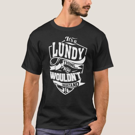 Es ist eine LUNDY-Sache T-Shirt (Vorderseite)