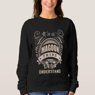 Es ist eine MAGOON Sache Geschenke Sweatshirt