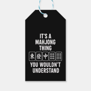 Es ist eine Mahjong-Sache, die du nicht verstehen Geschenkanhänger
